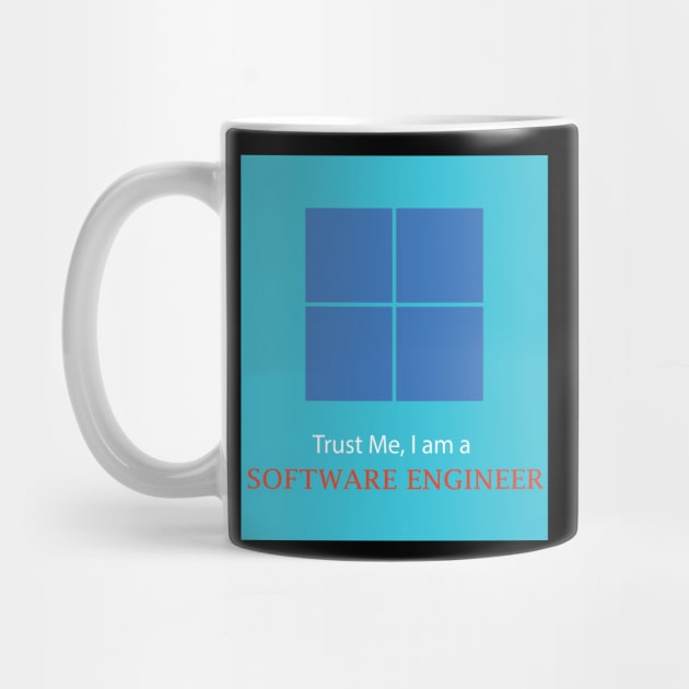 Trust me I am a computer software engineer best design by PrisDesign99